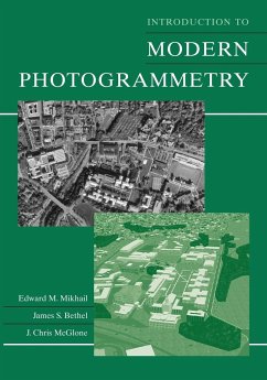 Introduction to Modern Photogrammetry - Mikhail, Edward M.; Bethel, James S.; Mcglone, J. Chris