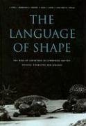 The Language of Shape - Hyde, S.; Blum, Z.; Landh, T.; Lidin, S.; Ninham, B W; Andersson, S.; Larsson, K.