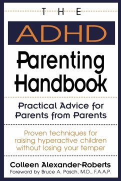 The ADHD Parenting Handbook - Alexander-Roberts, Colleen
