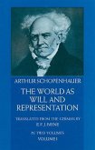 The World as Will and Representation, Vol. 1 The World as Will and Representation, Vol. 1