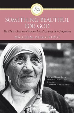 Something Beautiful for God - Muggeridge, Malcolm