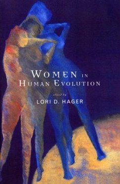 Women In Human Evolution - Hager, Lori (ed.)