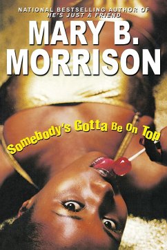 Somebody's Gotta Be On Top - Morrison, Mary B.