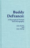 Buddy Defranco: A Biographical Portrait and Discography Volume 12