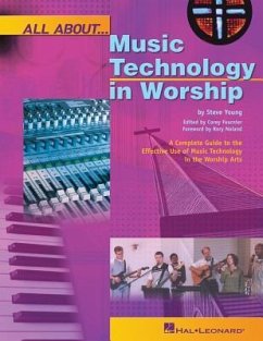 All about Music Technology in Worship - Young, Steve