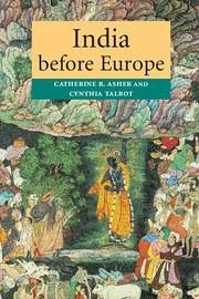 India Before Europe - Asher, Catherine B.; Talbot, Cynthia