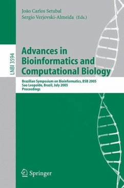 Advances in Bioinformatics and Computational Biology - Setubal, Joao Carlos / Verjovski-Almeida, Sergio (eds.)