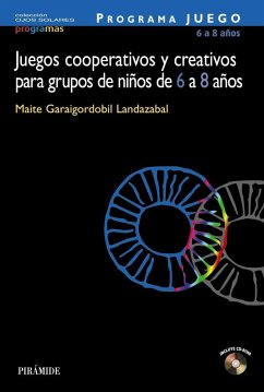 Programa Juego : juegos cooperativos y creativos para grupos de niños de 6 a 8 años - Garaigordobil Landazabal, Maite