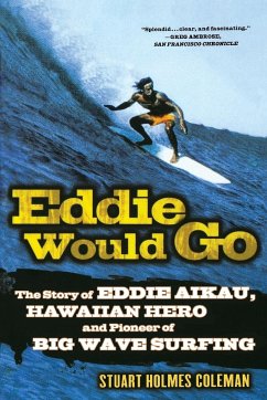 Eddie Would Go - Coleman, Stuart Holmes