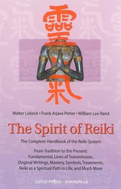 The Spirit of Reiki - Lubeck, Walter; Petter, Frank Arjava; Rand, William Lee