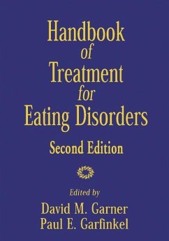 Handbook of Treatment for Eating Disorders - Garner, David M. / Garfinkel, Paul E. (eds.)