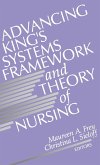 Advancing King's Systems Framework and Theory of Nursing