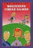 The Book of Beginning Circle Games