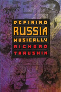 Defining Russia Musically - Taruskin, Richard
