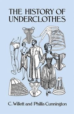 The History of Underclothes - Cunnington, C. Willett