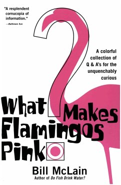 What Makes Flamingos Pink? - Mclain, Bill