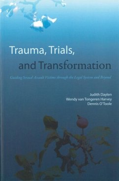 Trauma, Trials, and Transformation - Daylen, Judith; Tongeren Harvey, Wendy van; O'Toole, Dennis