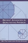 Recent Advances in Qualitative Physics