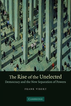 The Rise of the Unelected - Vibert, Frank