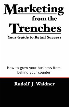 Marketing from the Trenches - Waldner, Rudolf J