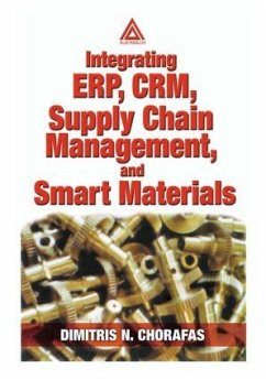 Integrating Erp, Crm, Supply Chain Management, and Smart Materials - Chorafas, Dimitris N