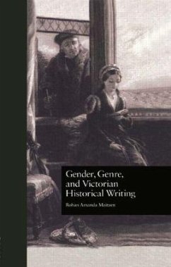 Gender, Genre, and Victorian Historical Writing - Maitzen, Rohan Amanda