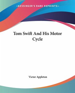 Tom Swift And His Motor Cycle - Appleton, Victor