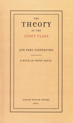 The Theory of the Loser Class - Fiorentino, Jon Paul