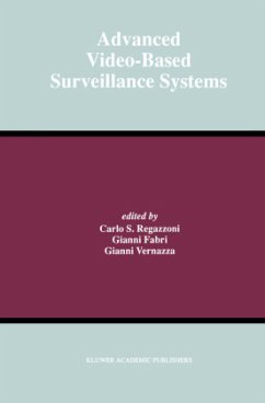 Advanced Video-Based Surveillance Systems - Regazzoni, Carlo S. / Fabri, Gianni / Vernazza, Gianni (Hgg.)