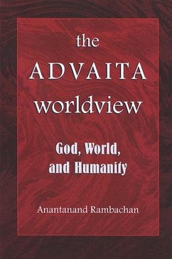 The Advaita Worldview: God, World, and Humanity - Rambachan, Anantanand