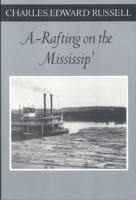 A Rafting on the Mississip' - Russell, Charles Edward