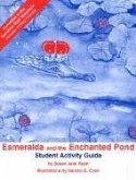 Esmeralda and the Enchanted Pond Student Activity Guide
