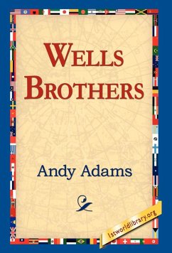 Wells Brothers - Adams, Andy