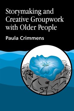 Storymaking and Creative Groupwork with Elderly People - Crimmens, Paula