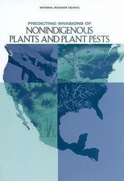 Predicting Invasions of Nonindigenous Plants and Plant Pests - National Research Council; Division On Earth And Life Studies; Board On Life Sciences; Board on Agriculture and Natural Resources; Committee on the Scientific Basis for Predicting the Invasive Potential of Nonindigenous Plants and Plant Pests in the United States