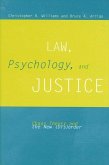 Law, Psychology, and Justice: Chaos Theory and the New (Dis)Order