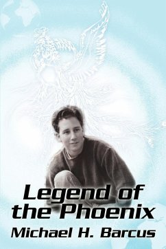 Legend of the Phoenix - Barcus, Michael H.