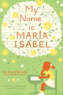 My Name Is Maria Isabel - Ada, Alma Flor