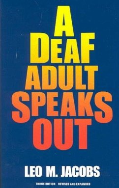 A Deaf Adult Speaks Out - Jacobs, Leo