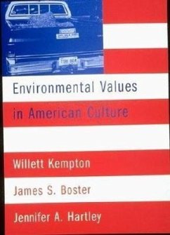 Environmental Values in American Culture - Kempton, Willett M.; Boster, James S.; Hartley, Jennifer A.