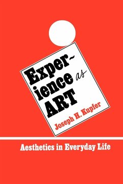 Experience as Art - Kupfer, Joseph H.