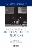 A Companion to American Foreign Relations