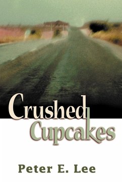 Crushed Cupcakes - Lee, Peter E.