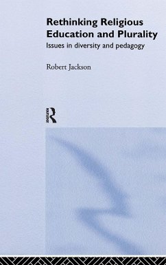 Rethinking Religious Education and Plurality - Jackson, Robert