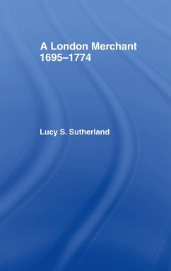 London Merchant 1695-1774 - Stuart Sutherland, Lucy