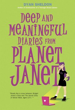 Deep and Meaningful Diaries from Planet Janet - Sheldon, Dyan