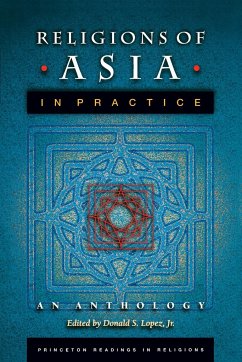 Religions of Asia in Practice - Lopez, Donald S. (ed.)