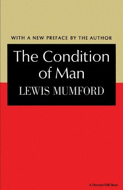 The Condition of Man - Mumford, Lewis