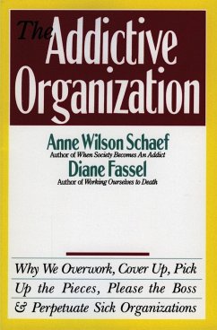 The Addictive Organization - Schaef, Anne Wilson