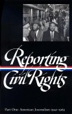 Reporting Civil Rights Vol. 1 (Loa #137)